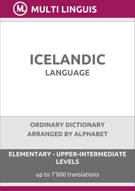 Icelandic Language (Alphabet-Arranged Ordinary Dictionary, Levels A1-B2) - Please scroll the page down!